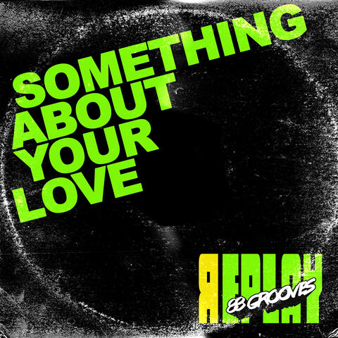 Something About Your Love