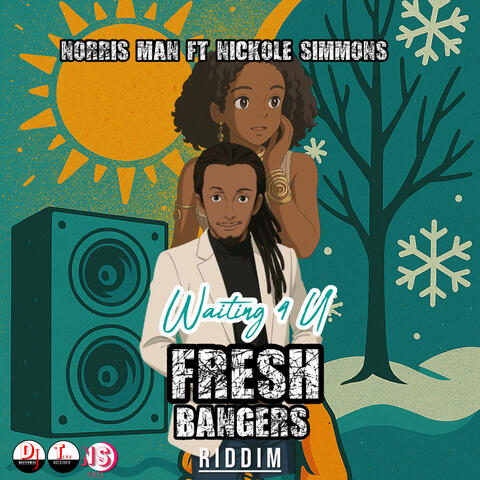 Waiting 4 U (Fresh Bangers Riddim)