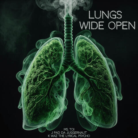 Lungs Wide Open