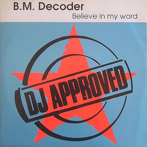 Believe In My Word