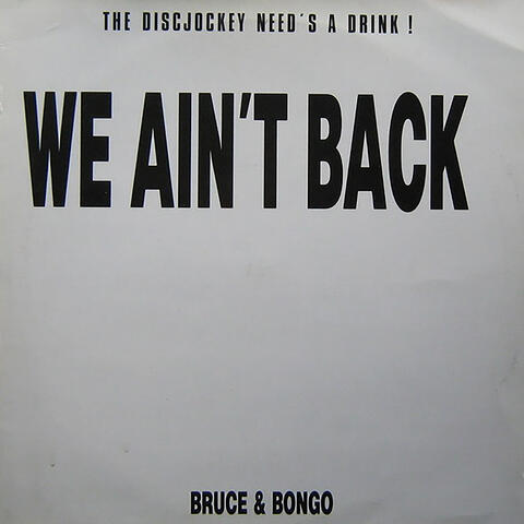 We Ain't Back