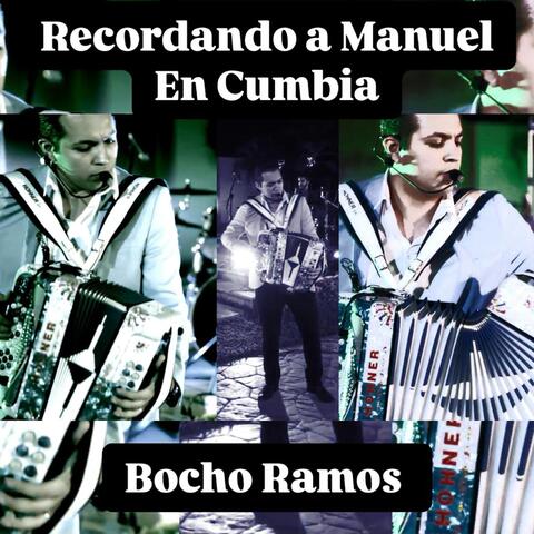 Recordando A Manuel En Cumbia