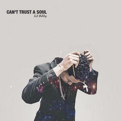 Can't Trust A Soul