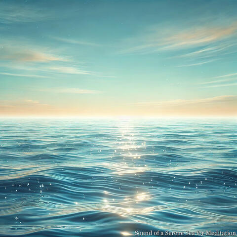Sound of a Serene Sea for Meditation