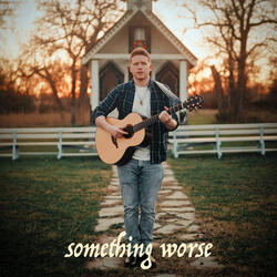 Something Worse