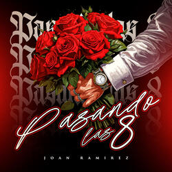 Pasando Las 8
