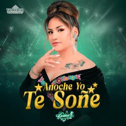 Anoche Yo Te Soñe