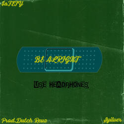 Be Alright (Slowed and Reverbed)