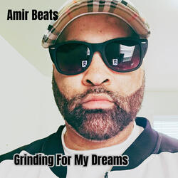 Grinding For My Dreams