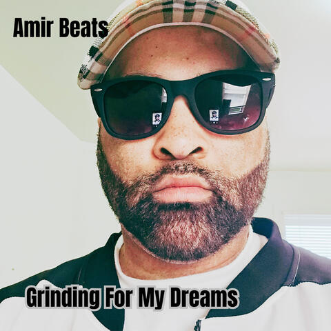 Grinding For My Dreams