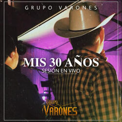 Mis 30 Años (Sesion En Vivo)