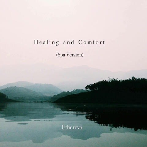 Healing and Comfort (Spa Version)