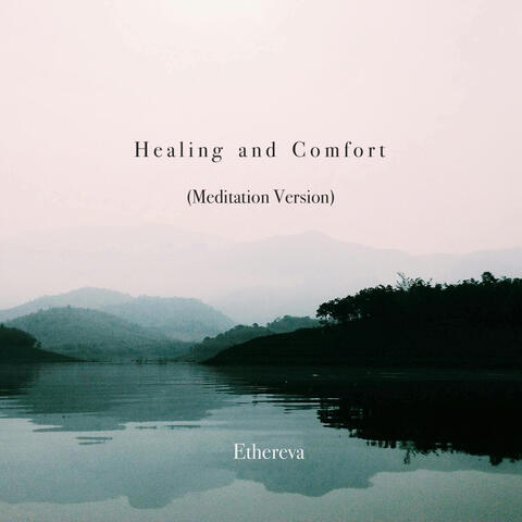 Healing and Comfort (Meditation Version)