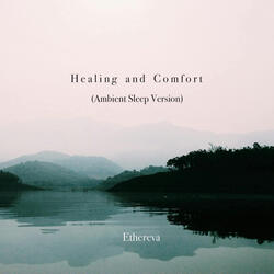 Healing and Comfort (Ambient Sleep Version)