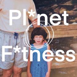 Pl*net F*tness