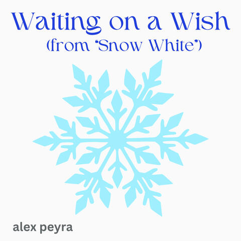 Waiting on a Wish (from 'Snow White')