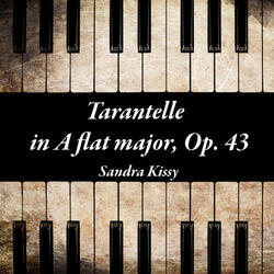 Tarantelle in A flat major, Op. 43