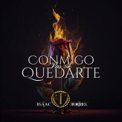 Conmigo Vas A Quedarte