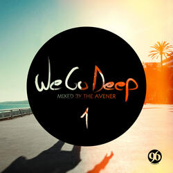 We Go Deep, Saison 1