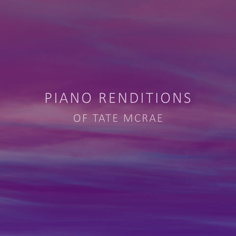 Piano Renditions of Tate McRae