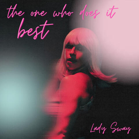 The One Who Does It Best