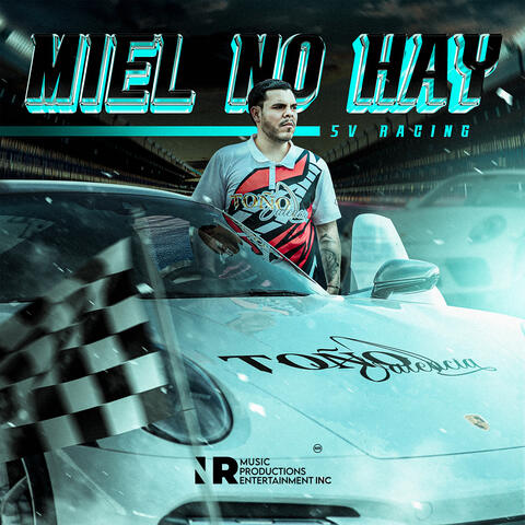 Miel No Hay (SV Racing)