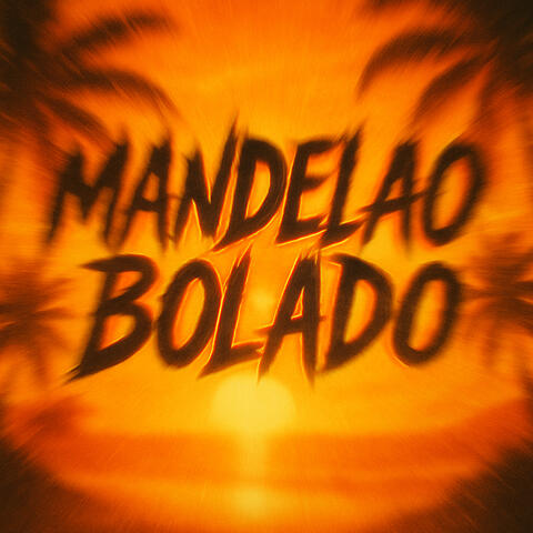MANDELAO BOLADO