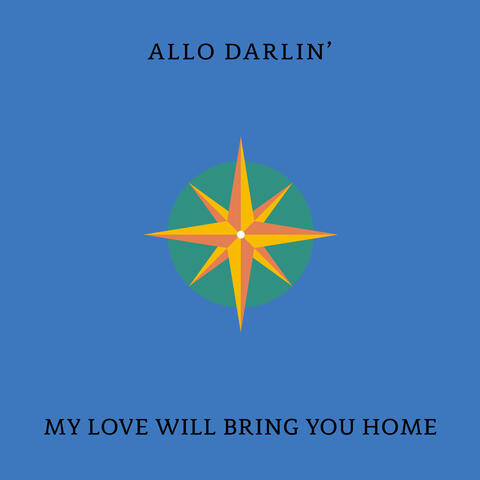 My Love Will Bring You Home