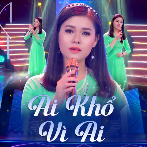 Ai Khổ Vì Ai