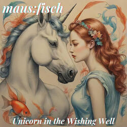 Unicorn in the Wishing Well