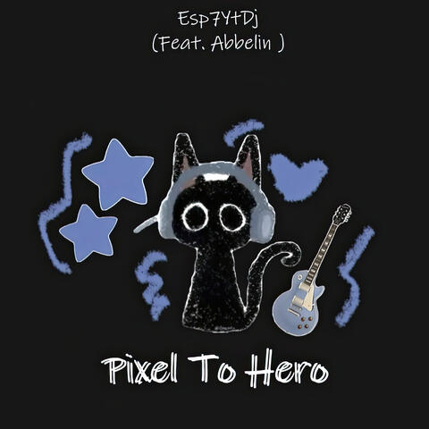 Pixel to Hero