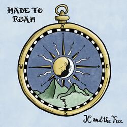 Made to Roam
