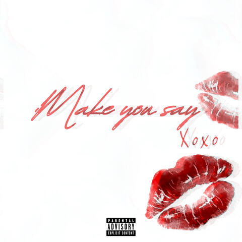 Make You Say