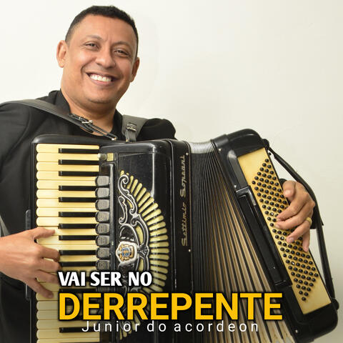 Vai ser no Derrepente