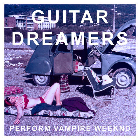 Guitar Dreamers Perform Vampire Weekend