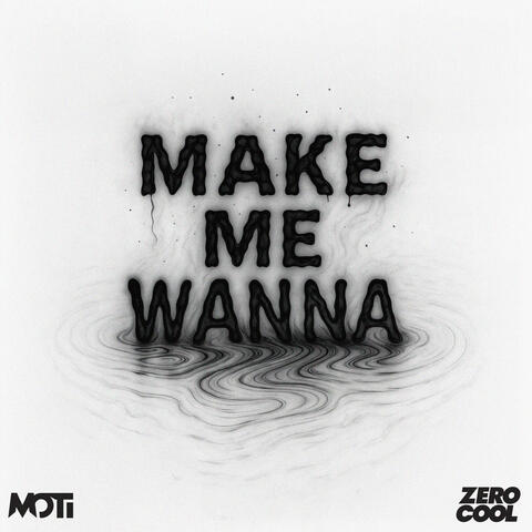 Make Me Wanna