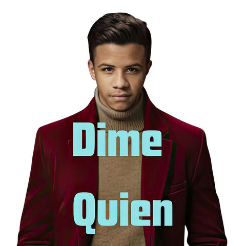 Dime Quien