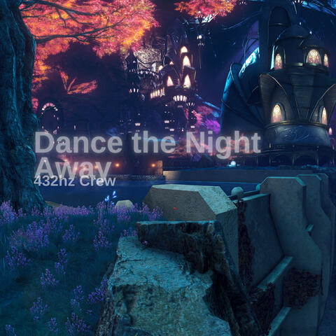 Dance the Night Away