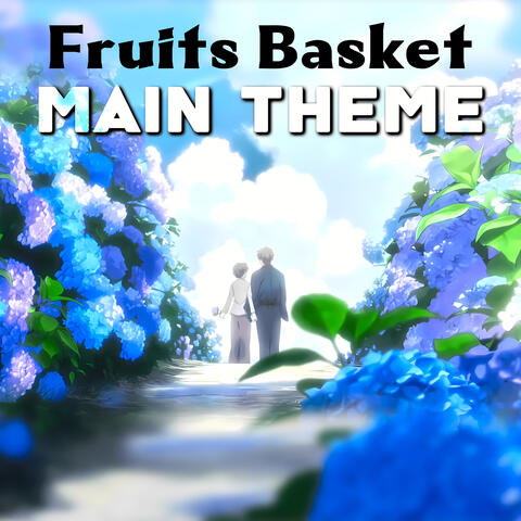MAIN THEME - Fruits Basket 2019 - Epic Cover
