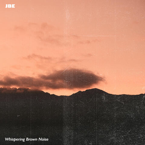 Whispering Brown Noise