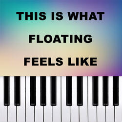 this is what floating feels like