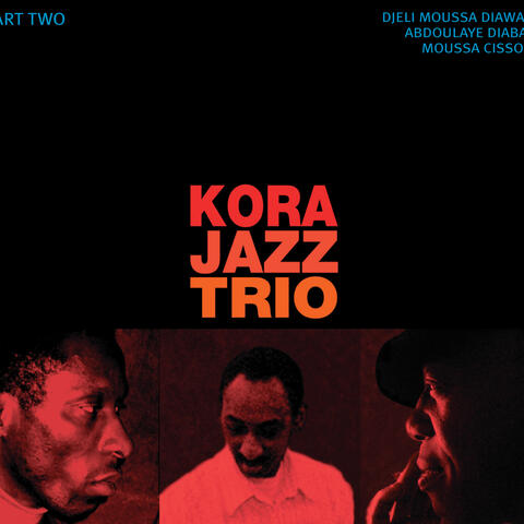 Kora Jazz Trio, Pt. 2