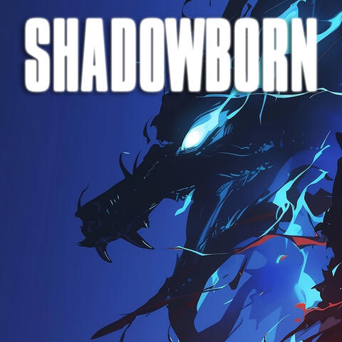 SHADOWBORN (from Solo Leveling)