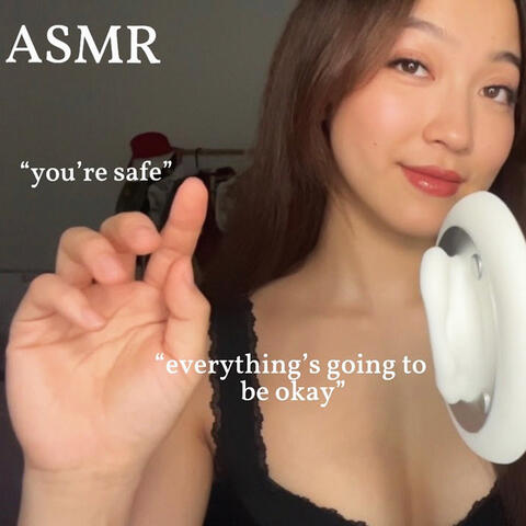 ASMR Comforting Affirmations, “You’re Safe”