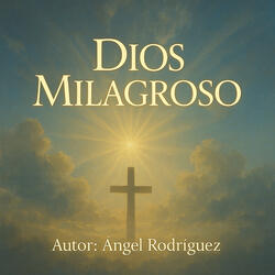 Dios Milagroso