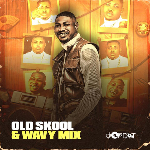 Old Skool And Wavy Mix