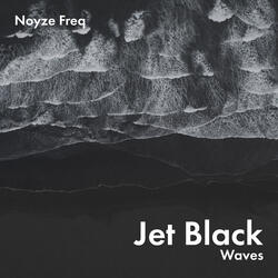Jet Black Waves
