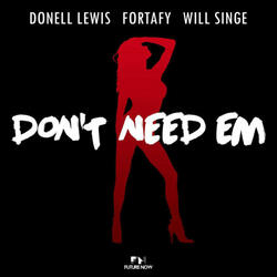 Don't Need 'Em