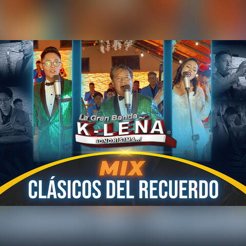Mix Clásicos  del Recuerdo