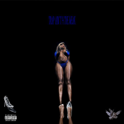 TRAP AIN'T 4 THE WEAK